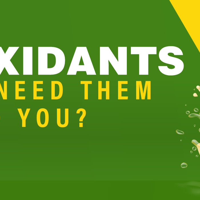 Antioxidants – Why You Need Them...or do you?