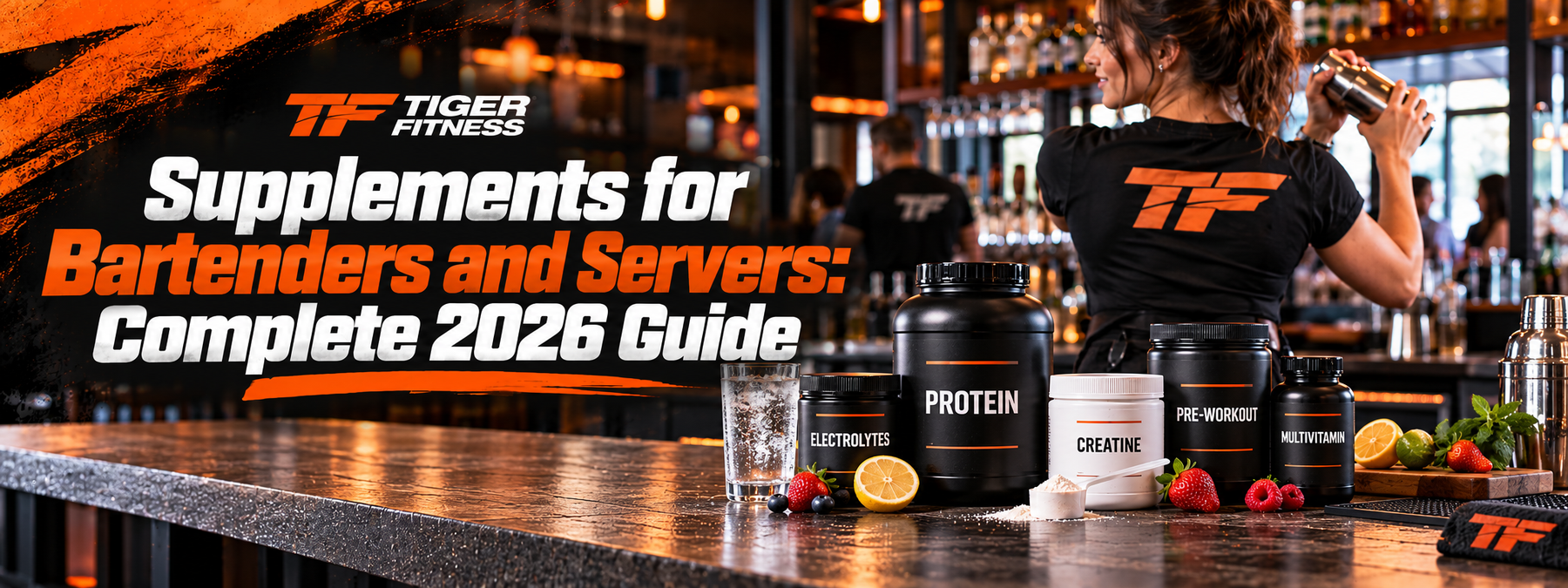 Tiger Fitness banner featuring a bartender preparing drinks behind a bar with protein, creatine, electrolytes, pre-workout, and multivitamin supplements