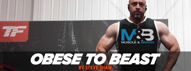 Steve Shaw's body transformation from obese to beast