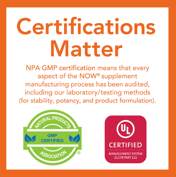 NOW Foods Zinc Picolinate Certifications Matter graphic highlighting NPA GMP certification and UL certified manufacturing standards